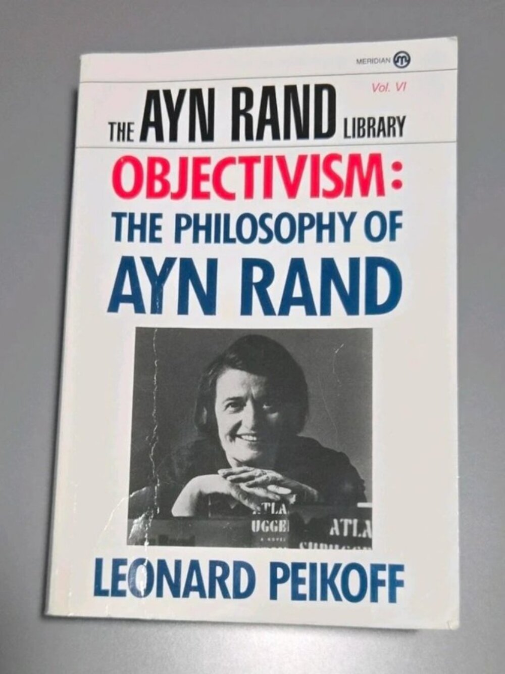 Objectivism: The Philosophy of Ayn Rand by Leonard Peikoff, Paperback, 1993, Phi